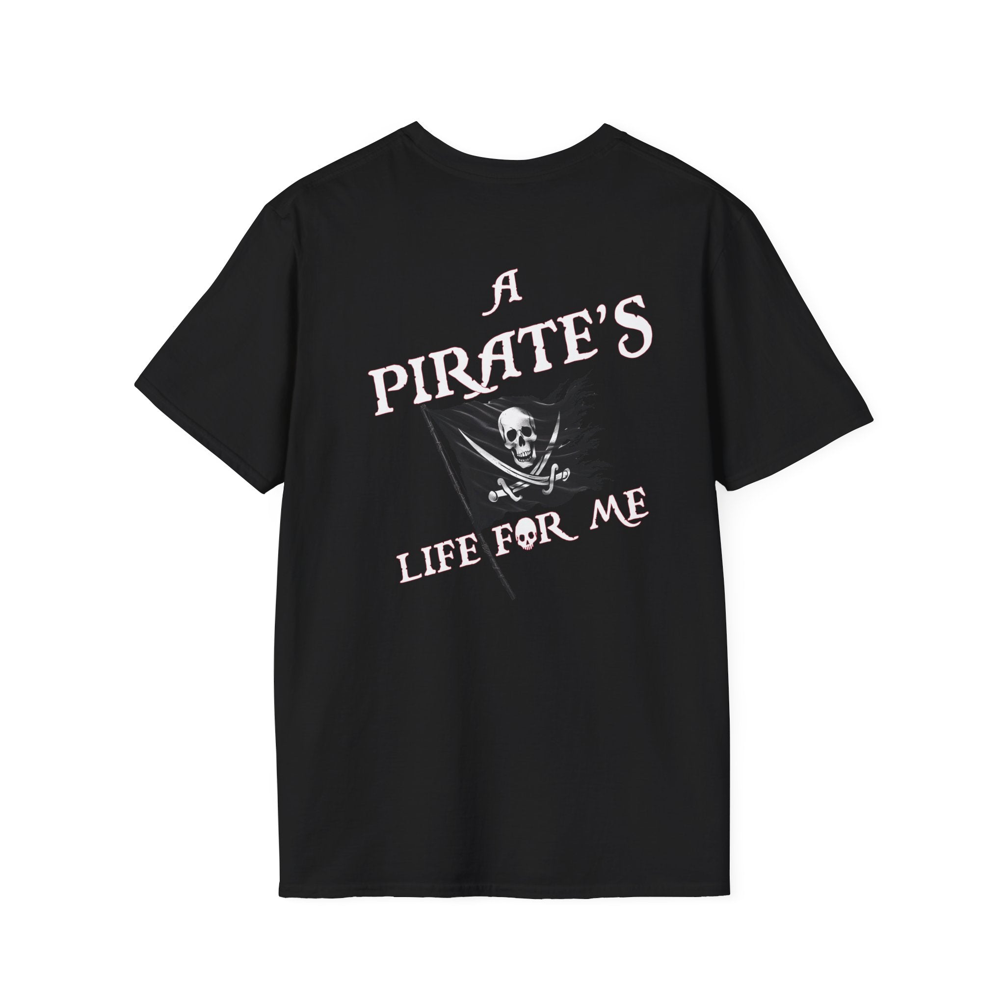 "A Pirates Life For Me" - Baja Pirates T-Shirt