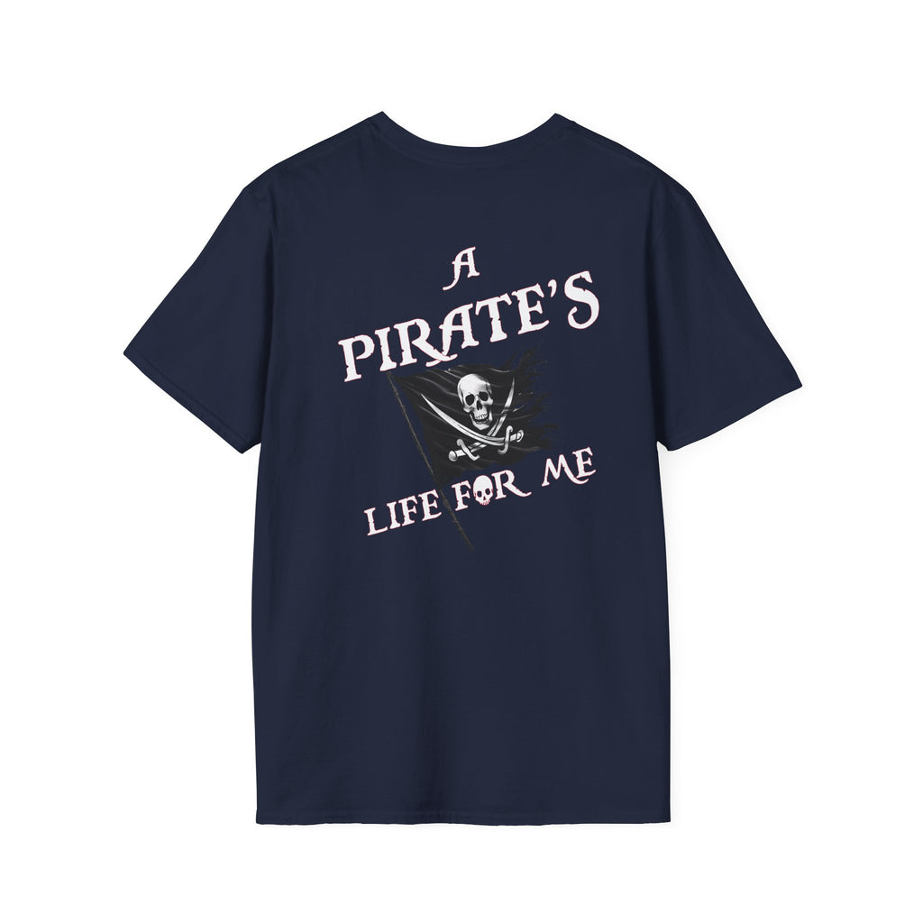 "A Pirates Life For Me" - Baja Pirates T-Shirt