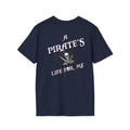 "A Pirates Life For Me" - Baja Pirates T-Shirt