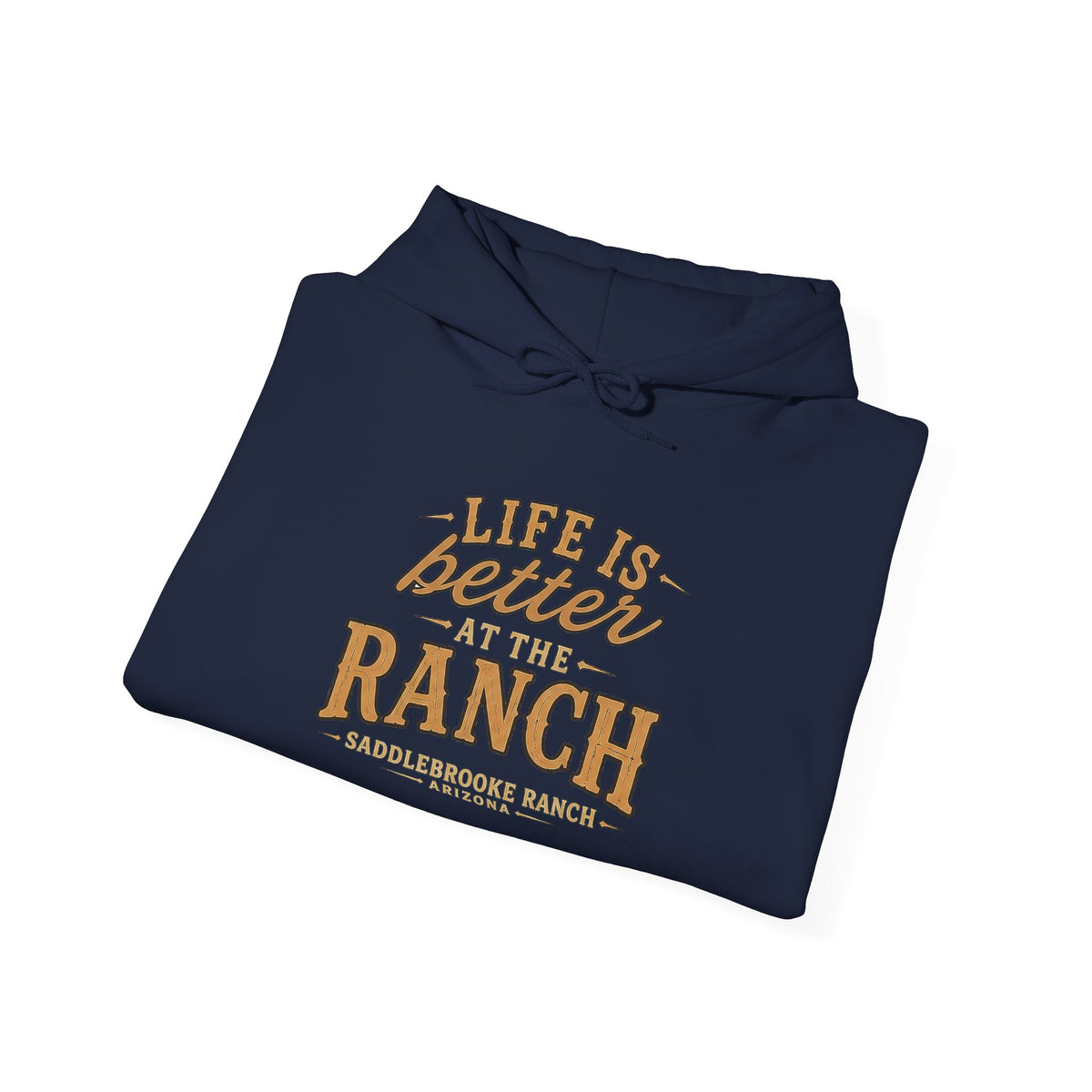 Life Is Better at the Ranch Hoodie — Rustic Ranch Sweatshirt