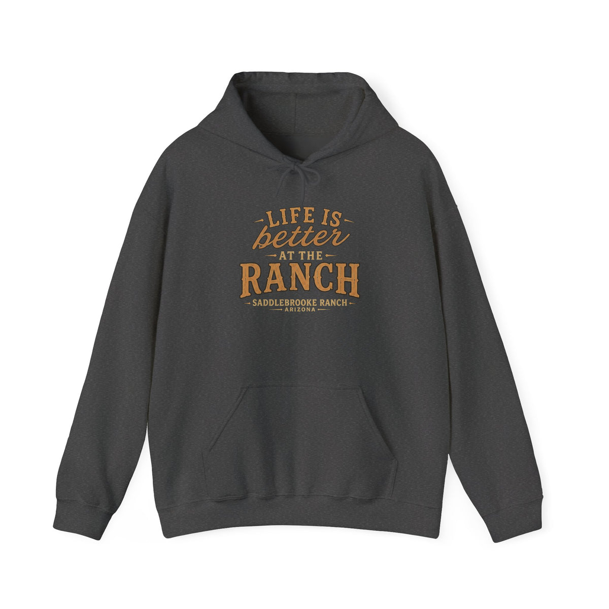 Life Is Better at the Ranch Hoodie — Rustic Ranch Sweatshirt