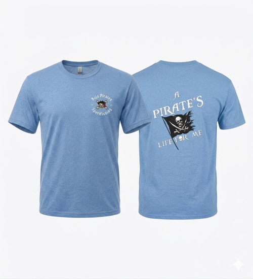 "A Pirate's Life for me" short sleeve t-shirt
