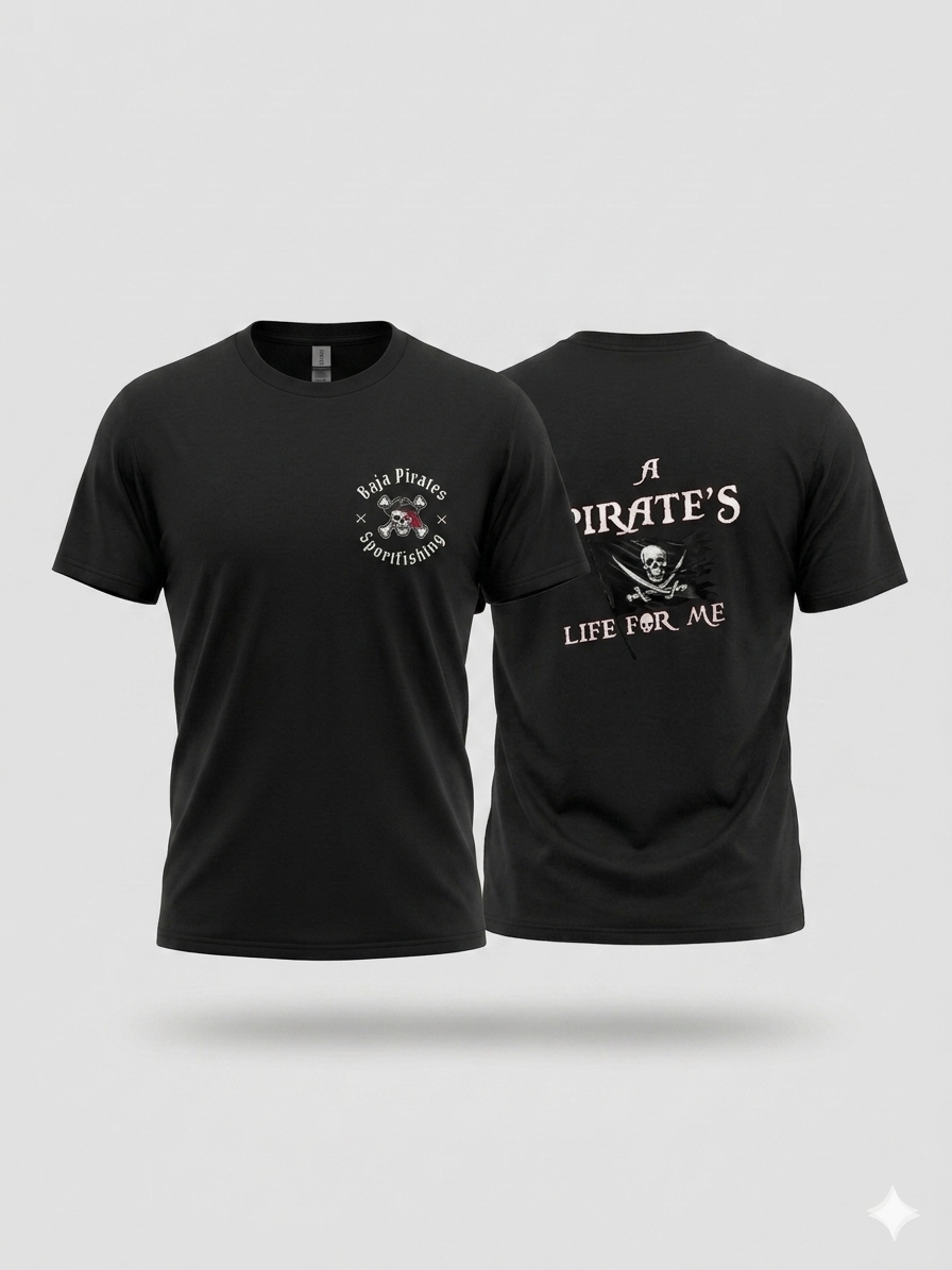"A Pirate's Life for me" short sleeve t-shirt